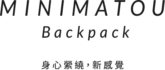 MINIMATOU Backpack 身心縈繞，新感覺。